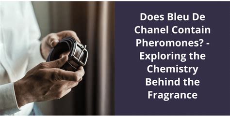 does bleu de chanel have pheromones